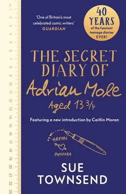 Tajný denník Adriana Molea vo veku 13 3/4 rokov - vydanie k 40. výročiu s úvodom od Caitlin Moran - Secret Diary of Adrian Mole Aged 13 3/4 - The 40th Anniversary Edition with an introduction from Caitlin Moran