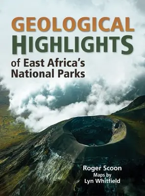 Geologické zaujímavosti národných parkov východnej Afriky - Geological Highlights of East Africa's National Parks