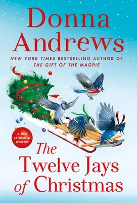 Dvanásť vianočných sojok: Záhada Meg Langslowovej - The Twelve Jays of Christmas: A Meg Langslow Mystery