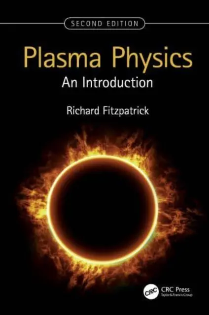 Fyzika plazmy: Úvod do problematiky - Plasma Physics: An Introduction