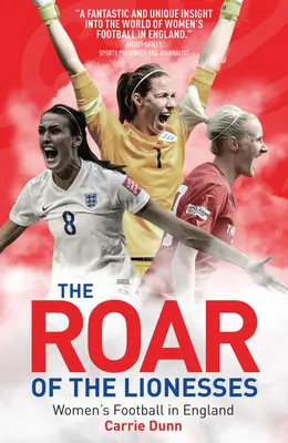 Ryk levíc - ženský futbal v Anglicku - Roar of the Lionesses - Women's Football in England
