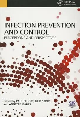 Prevencia a kontrola infekcií: Vnímanie a perspektívy - Infection Prevention and Control: Perceptions and Perspectives