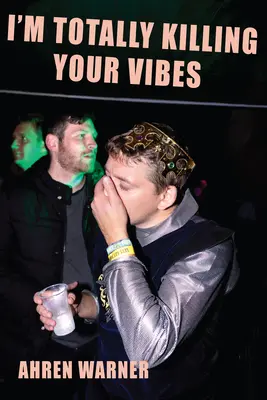 Úplne zabíjam tvoje vibrácie - I'm Totally Killing Your Vibes