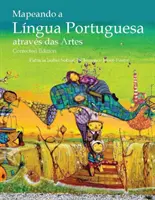 Mapeando a Lingua Portuguesa atraves das Artes, opravené vydanie - Mapeando a Lingua Portuguesa atraves das Artes, Corrected Edition