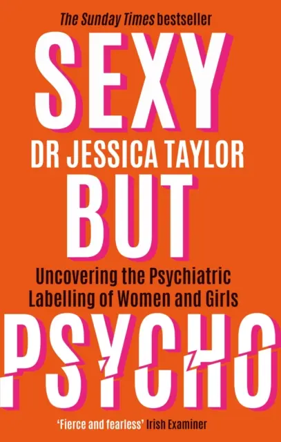 Sexi, ale psycho - Ako patriarchát využíva traumu žien proti nim - Sexy But Psycho - How the Patriarchy Uses Women's Trauma Against Them