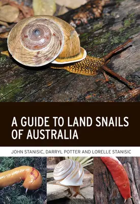 Sprievodca po suchozemských slimákoch Austrálie - A Guide to Land Snails of Australia
