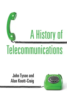 Dejiny telekomunikácií - A History of Telecommunications