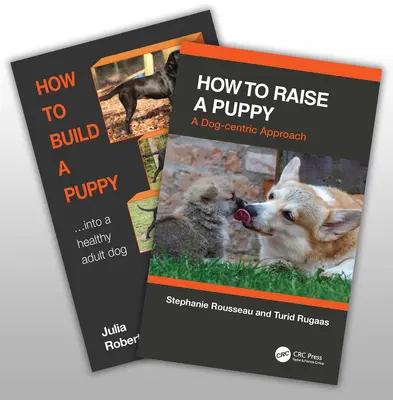 Ako vychovať zdravého a šťastného psa (Robertson Julia (Galen Myotherapy UK)) - How to Raise a Healthy, Happy Dog (Robertson Julia (Galen Myotherapy UK))