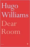 Drahá izba (Williams Hugo (básnická edícia Spectator)) - Dear Room (Williams Hugo (poetry ed Spectator))