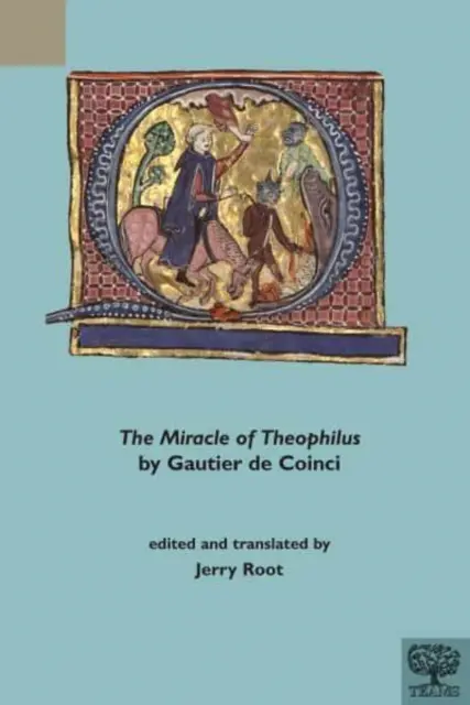 Zázrak Teofila od Gautiera de Coinci - The Miracle of Theophilus by Gautier de Coinci