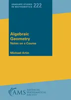 Algebraic Geometry - Notes on a Course
