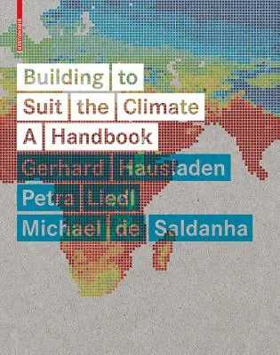 Stavba podľa klimatických podmienok - Príručka - Building to Suit the Climate - A Handbook