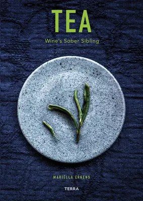 Čaj: Triezvy súrodenec vína - Tea: Wine's Sober Sibling
