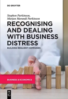 Rozpoznávanie a zvládanie obchodnej tiesne: Budovanie odolných spoločností - Recognising and Dealing with Business Distress: Building Resilient Companies