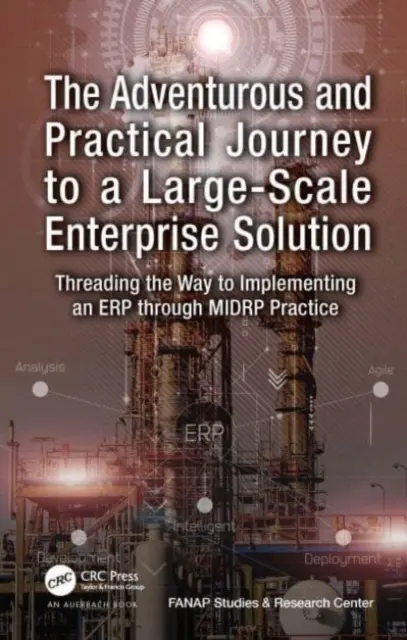 Dobrodružná a praktická cesta k rozsiahlemu podnikovému riešeniu: Cesta k implementácii ERP prostredníctvom praxe MIDRP - The Adventurous and Practical Journey to a Large-Scale Enterprise Solution: Threading the Way to Implementing an ERP through MIDRP Practice