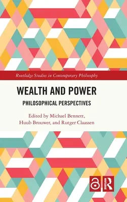 Bohatstvo a moc: Filozofické perspektívy - Wealth and Power: Philosophical Perspectives