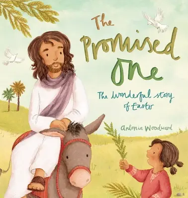 Zasľúbený: Nádherný príbeh Veľkej noci - The Promised One: The Wonderful Story of Easter