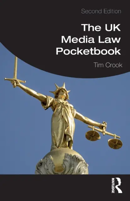 Vrecková príručka mediálneho práva Spojeného kráľovstva - The UK Media Law Pocketbook