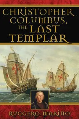 Krištof Kolumbus, posledný templár - Christopher Columbus, the Last Templar
