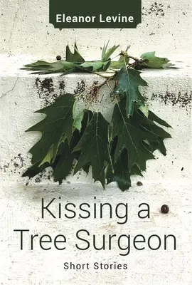 Bozkávanie stromového chirurga - Kissing a Tree Surgeon