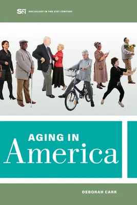 Starnutie v Amerike: Zväzok 8 - Aging in America: Volume 8