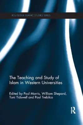 Vyučovanie a štúdium islamu na západných univerzitách - The Teaching and Study of Islam in Western Universities