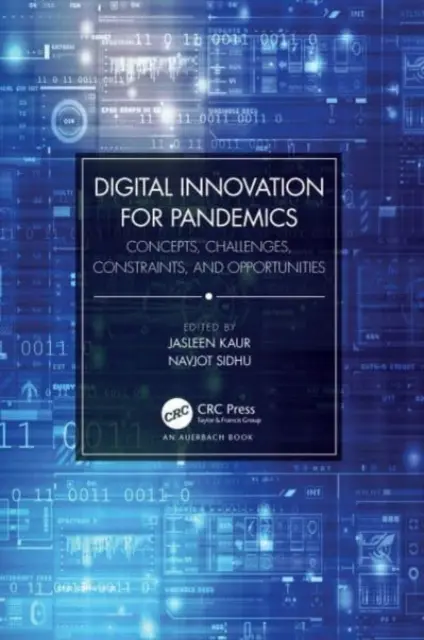 Digitálne inovácie pre pandémie: Kniha: Koncepcie, výzvy, obmedzenia a príležitosti - Digital Innovation for Pandemics: Concepts, Challenges, Constraints, and Opportunities