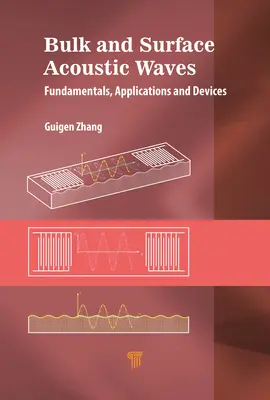 Hromadné a povrchové akustické vlny: Základné princípy, zariadenia a aplikácie - Bulk and Surface Acoustic Waves: Fundamentals, Devices, and Applications