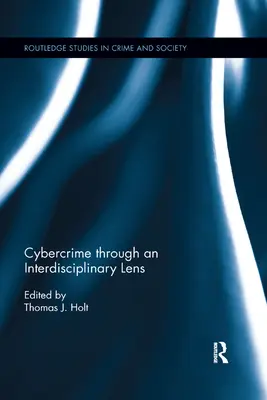 Kybernetická kriminalita cez interdisciplinárnu optiku - Cybercrime Through an Interdisciplinary Lens