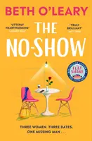 No-Show - nový, srdcervúci román od autora knihy The Flatshare - No-Show - The utterly heart-warming new novel from the author of The Flatshare