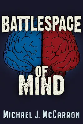 Bojový priestor mysle: Umelá inteligencia a kybernetika v informačnej vojne - Battle Space of Mind: AI and Cybernetics in Information Warfare