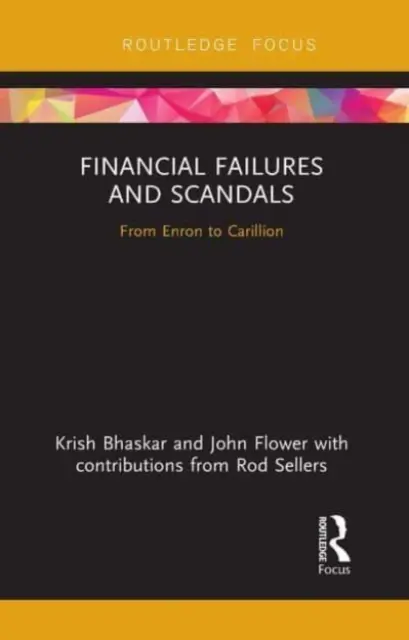 Finančné zlyhania a škandály: Od Enronu po Carillion - Financial Failures and Scandals: From Enron to Carillion