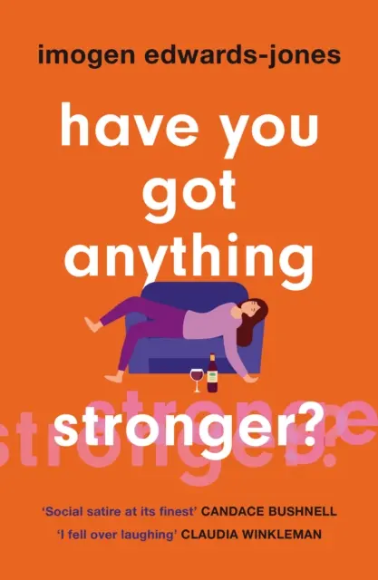 Máš niečo silnejšie? - Have You Got Anything Stronger?