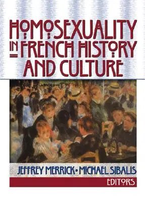 Homosexualita vo francúzskych dejinách a kultúre - Homosexuality in French History and Culture