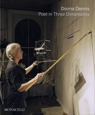 Donna Dennis: Básnička v troch dimenziách - Donna Dennis: Poet in Three Dimensions