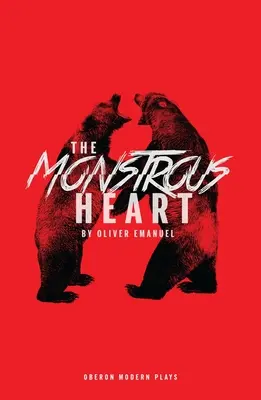 Obludné srdce - The Monstrous Heart