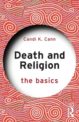 Smrť a náboženstvo: Základy - Death and Religion: The Basics