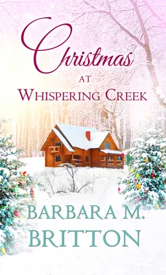 Vianoce v Whispering Creek - Christmas at Whispering Creek