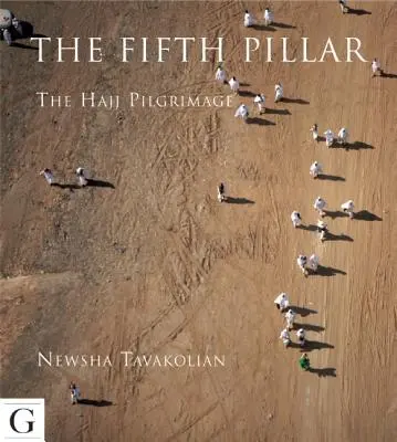Piaty pilier: Púť hadždž - The Fifth Pillar: The Hajj Pilgrimage