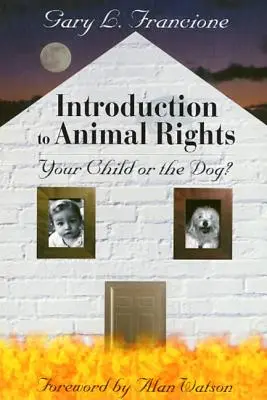 Úvod do práv zvierat: Vaše dieťa alebo pes? - Introduction to Animal Rights: Your Child or the Dog?