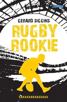 Rugby Rookie: Vráťme sa späť v čase - Rugby Rookie: Stepping Up a Level, Stepping Back in Time