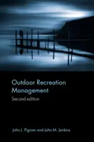 Manažment rekreácie v prírode - Outdoor Recreation Management