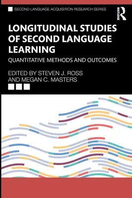 Longitudinálne štúdie učenia sa druhého jazyka: Kvantitatívne metódy a výsledky - Longitudinal Studies of Second Language Learning: Quantitative Methods and Outcomes