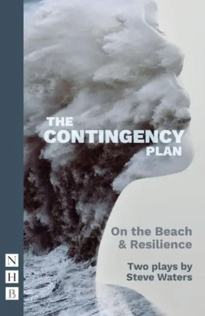Plán pre prípad nepredvídaných udalostí (vydanie z roku 2022): Dve hry - The Contingency Plan (2022 Edition): Two Plays
