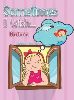 Niekedy si želám... - Sometimes I Wish...