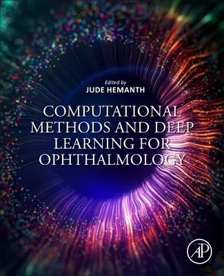 Výpočtové metódy a hlboké učenie pre oftalmológiu - Computational Methods and Deep Learning for Ophthalmology