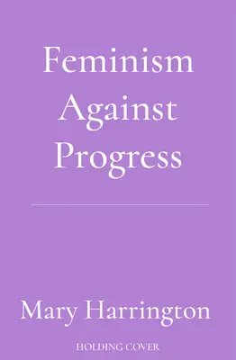 Feminizmus proti pokroku - Feminism Against Progress