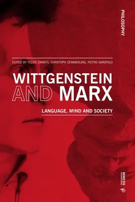 Wittgenstein a Marx: Jazyk, myseľ a spoločnosť - Wittgenstein and Marx: Language, Mind and Society