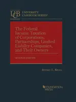 Federálne zdanenie príjmov korporácií, partnerstiev, spoločností s ručením obmedzeným a ich vlastníkov - Federal Income Taxation of Corporations, Partnerships, Limited Liability Companies, and Their Owners