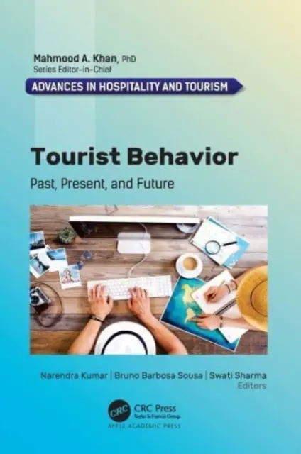 Turistické správanie: Minulosť, súčasnosť a budúcnosť - Tourist Behavior: Past, Present, and Future